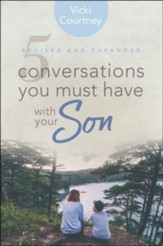 5 Conversations You Must Have with Your Son, Revised and Expanded Edition