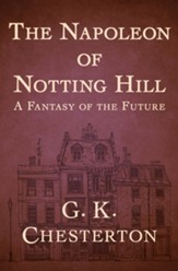 The Napoleon of Notting Hill - eBook