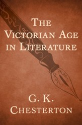 The Victorian Age in Literature -  eBook