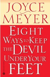 Eight Ways to Keep the Devil Under Your Feet - eBook