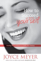 How to Succeed at Being Yourself: Finding the Confidence to Fulfill Your Destiny - eBook
