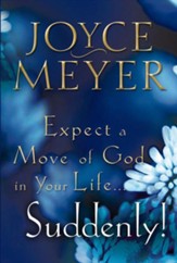 Expect a Move of God in Your Life...Suddenly! - eBook