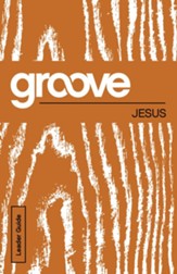 Groove: Jesus Leader Guide - eBook