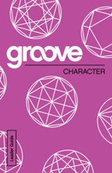 Groove: Character Leader Guide - eBook