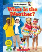 What is the Weather? (Be an Expert!)