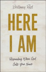 Here I Am: Responding When God Calls Your Name