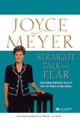 Straight Talk on Fear: Overcoming Emotional Battles with the Power of God's Word! - eBook