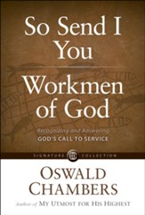 So Send I You / Workmen Of God: Recognizing and Answering God's Call to Service - eBook