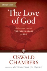 The Love of God: An Intimate Look at the Father-Heart of God - eBook