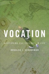 Vocation: Discerning our Calling in Life