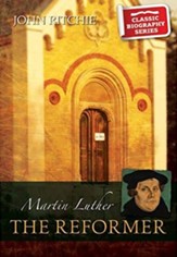Martin Luther the Reformer