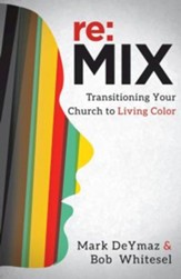 re:MIX: Transitioning Your Church to Living Color - eBook