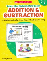 Solve-the-Problem Mini Books:  Addition & Subtraction: 12 Math Stories for Real-World Problem Solving