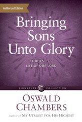 Bringing Sons Unto Glory: Studies in the Life of Our Lord - eBook