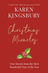 A Treasury of Christmas Miracles: True Stories of Gods Presence Today - eBook