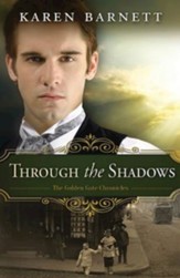 Through the Shadows: The Golden Gate Chronicles - Book 3 - eBook