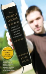 The Unlikely Disciple: A Sinner's Semester at America's Holiest University - eBook