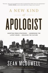 A New Kind of Apologist: *Adopting Fresh Strategies *Addressing the Latest Issues *Engaging the Culture - eBook