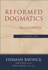 Reformed Dogmatics : Volume 1: Prolegomena - eBook