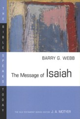 The Message of Isaiah: The Bible Speaks Today [BST]