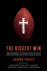 The Biggest Win: Pro Football Players Tackle Faith
