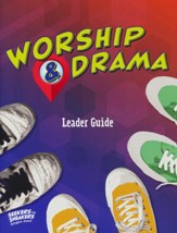 Seekers in Sneakers: Worship & Drama Guide