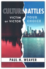 Culture Battles: Victim or Victor, Your Choice