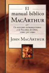 El manual biblico MacArthur: Un estudio introductorio a la Palabra de Dios, libro por libro - eBook