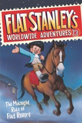 Flat Stanley's Worldwide Adventures #13: The Midnight Ride of Flat Revere - eBook