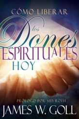 Como Liberar los Dones Espirituales Hoy - eBook