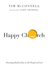 Happy Church: Pursuing Radical Joy as the People of God - eBook