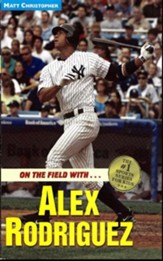 On the field with ... Alex Rodriguez - eBook