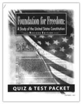 Foundation for Freedom: A Study of the United States Constitution Quiz & Test Packet (Revised Edition)