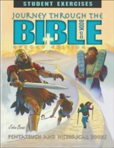 Journey Through The Bible Book 1:  Pentateuch and Historical  Books Student Exercises (2nd Edition)
