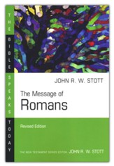 The Message of Romans, The Bible Speaks Today