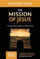 The Mission of Jesus Discovery Guide: Triumph of God's Kingdom in a World in Chaos - eBook