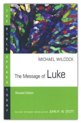 The Message of Luke