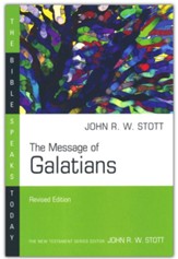 The Message of Galatians, The Bible Speaks Today