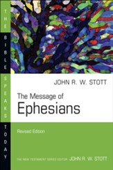 The Message of Ephesians, The Bible Speaks Today