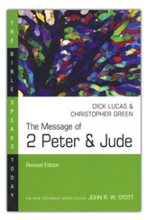 The Message of 2 Peter & Jude, The Bible Speaks Today