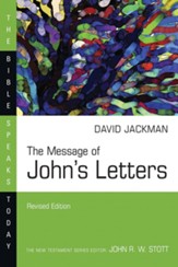 The Message of John's Letters, The Bible Speaks Today