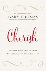 Cherish: The One Word That Changes Everything for Your Marriage - eBook