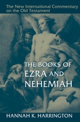 The Books of Ezra and Nehemiah: New International Commentary on the Old Testamet