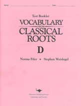 Vocabulary from Classical Roots Test Booklet D (Homeschool  Edition)
