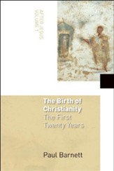 After Jesus, Volume 1 - The Birth of Christianity: The First Twenty Years