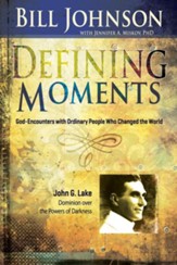 Defining Moments: John G Lake - eBook