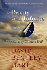 The Beauty of the Infinite: The Aesthetics of Christian Truth