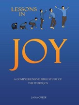 Lessons in Joy: A Comprehensive Bible Study of the Word Joy - eBook