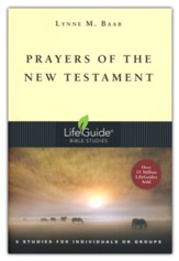 Prayers of the New Testament, LifeGuide Topical Bible Studies