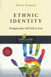 Ethnic Identity: Bringing Your Full Self to God